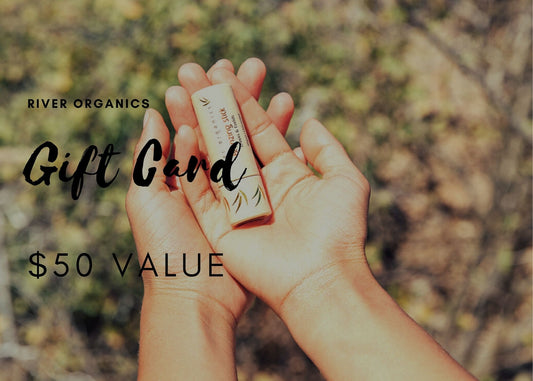 River Organics $50 Gift Card - River Organics