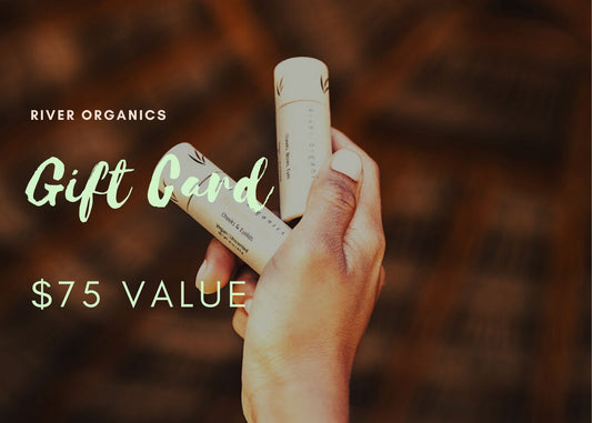 River Organics $75 Gift Card - River Organics